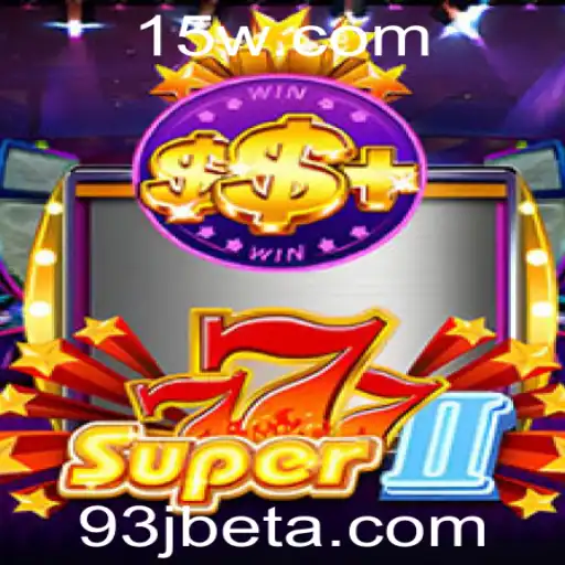 93Jbet | Super777II: Descubra a Novidade no Mundo dos Jogos de Cassino